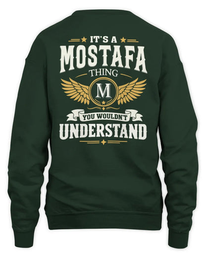 MOSTAFA KT06-M008 It’s a [NAME] Thing – You Wouldn’t Understand | Personalized Vintage T-Shirt - Unisex Sweatshirt - Forest Green