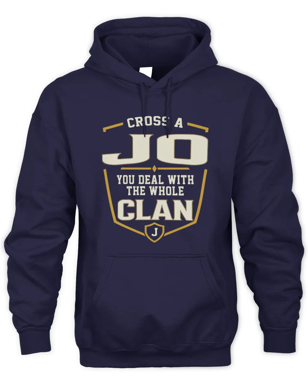 JO NT1-K008 Cross A/An NAME, You Deal With the Whole Clan | Personalized Vintage T-Shirt - Unisex Hoodie - Navy