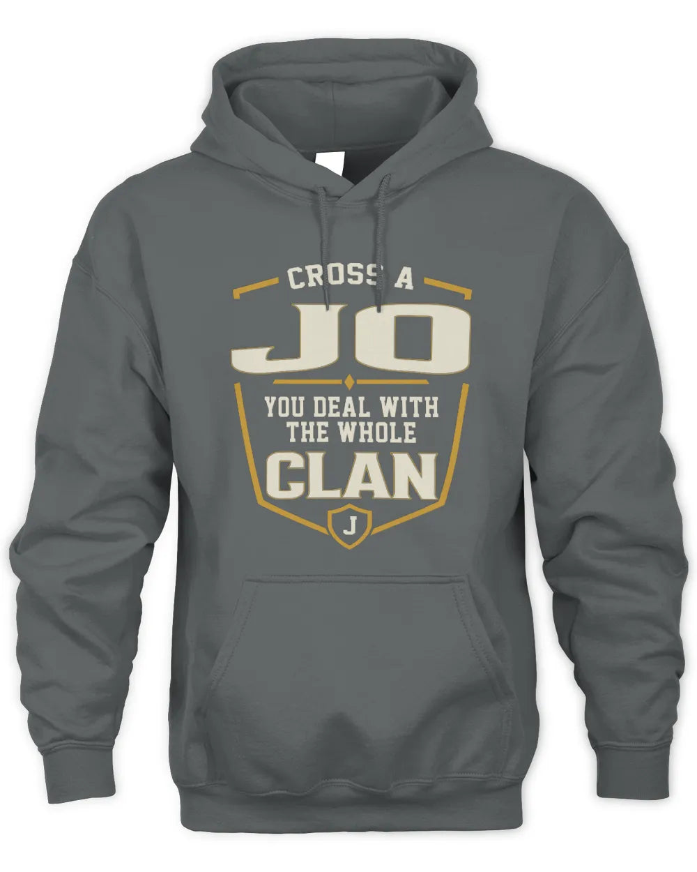 JO NT1-K008 Cross A/An NAME, You Deal With the Whole Clan | Personalized Vintage T-Shirt - Unisex Hoodie - Charcoal