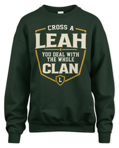LEAH NT1-K008 Cross A/An NAME, You Deal With the Whole Clan | Personalized Vintage T-Shirt - Unisex Sweatshirt - Forest Green