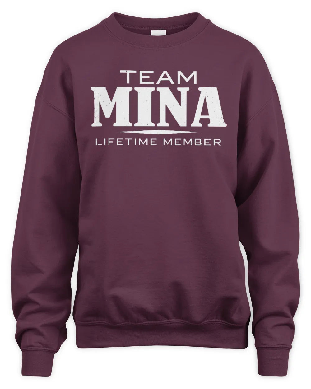 MINA BL62-K4-128 - Personalized “Team NAME Lifetime Member” - Unisex Sweatshirt - Maroon