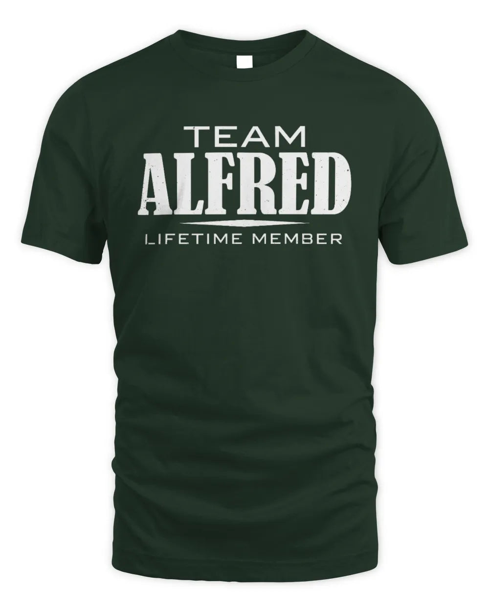 ALFRED BL62-K4-128 - Personalized “Team NAME Lifetime Member” - Unisex Standard T-Shirt - Forest Green