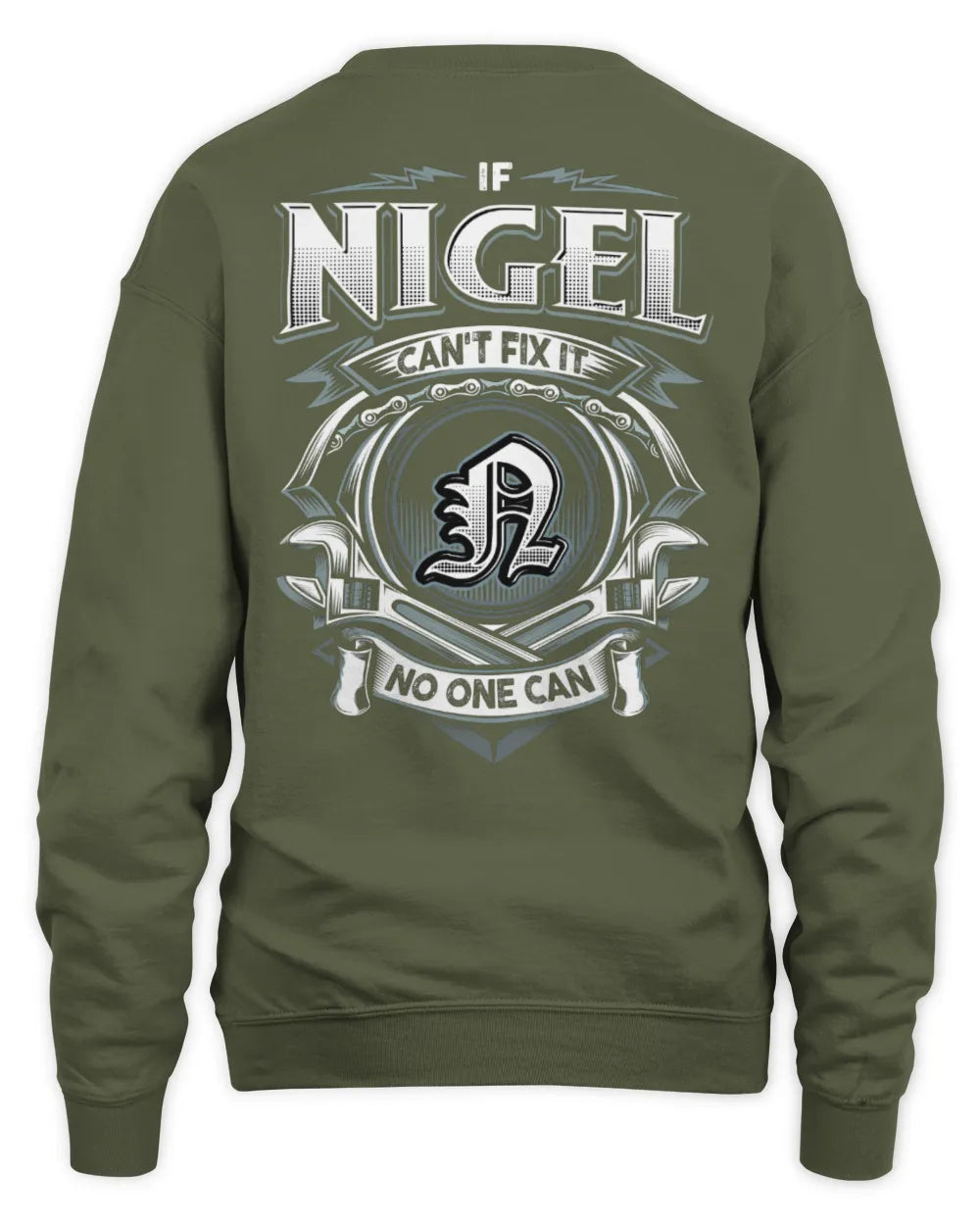 NIGEL AP81-K4-626 - Personalized Ahmed Quote Apparel “If Ahmed Can't Fix It, No One Can” - Unisex Sweatshirt - Military Green