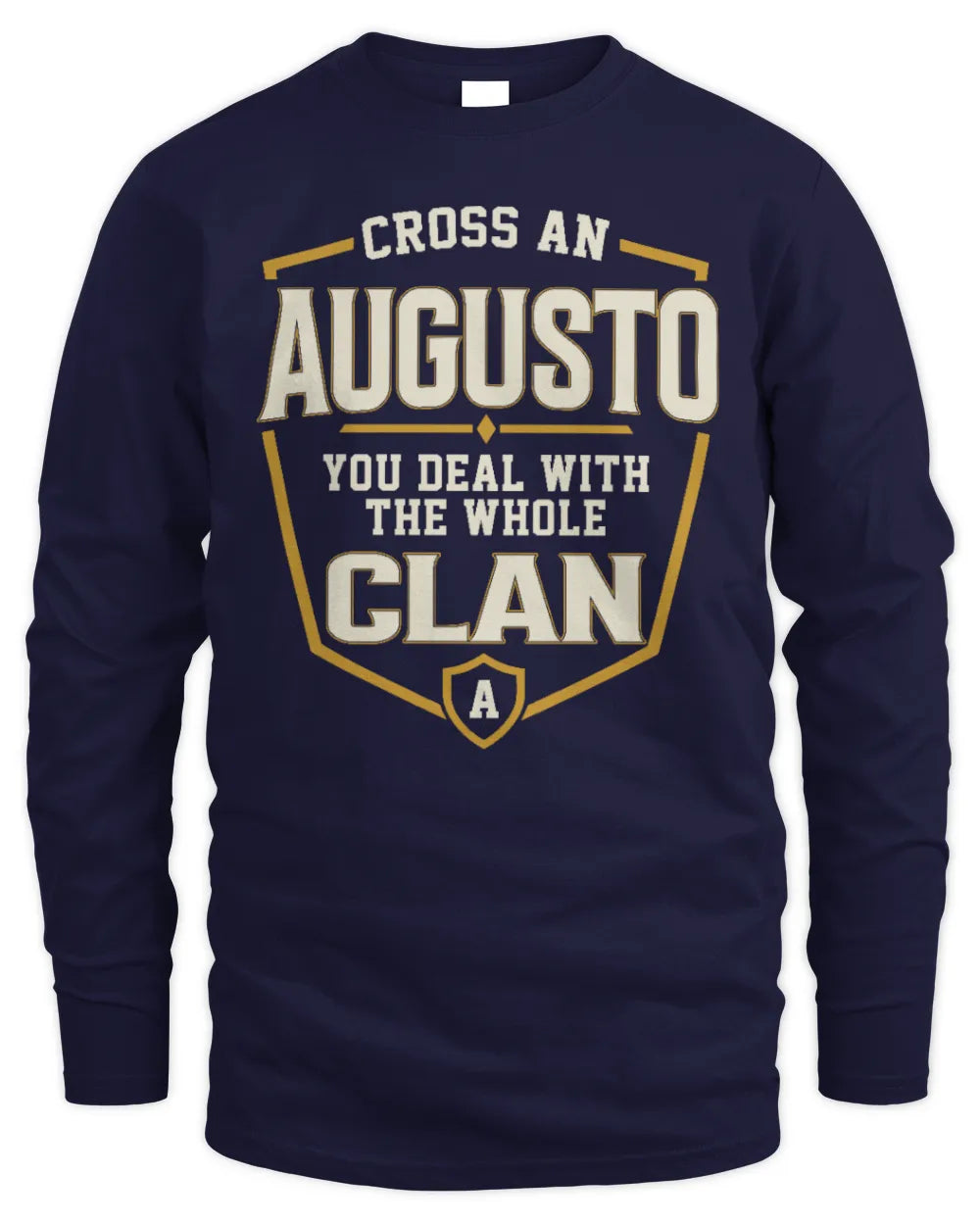 AUGUSTO NT1-K008 Cross A/An NAME, You Deal With the Whole Clan | Personalized Vintage T-Shirt - Men's Long Sleeved T-Shirt - Navy