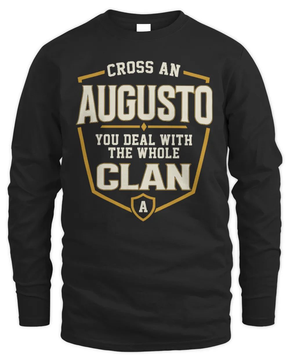 AUGUSTO NT1-K008 Cross A/An NAME, You Deal With the Whole Clan | Personalized Vintage T-Shirt - Men's Long Sleeved T-Shirt - Black