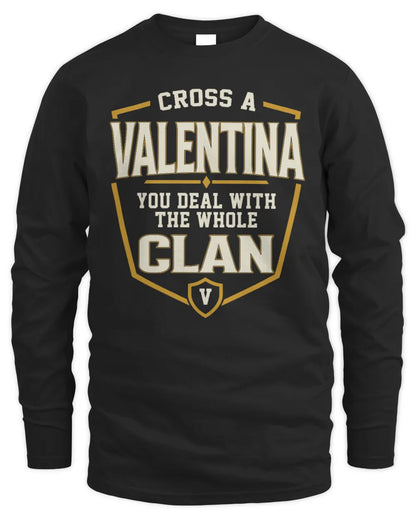 VALENTINA NT1-K008 Cross A/An NAME, You Deal With the Whole Clan | Personalized Vintage T-Shirt - Men's Long Sleeved T-Shirt - Black