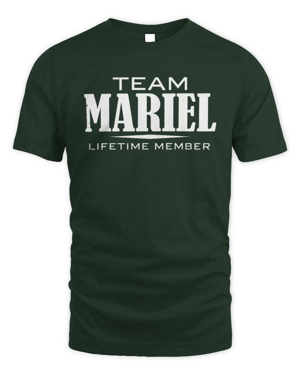 MARIEL BL62-K4-128 - Personalized “Team NAME Lifetime Member” - Unisex Standard T-Shirt - Forest Green