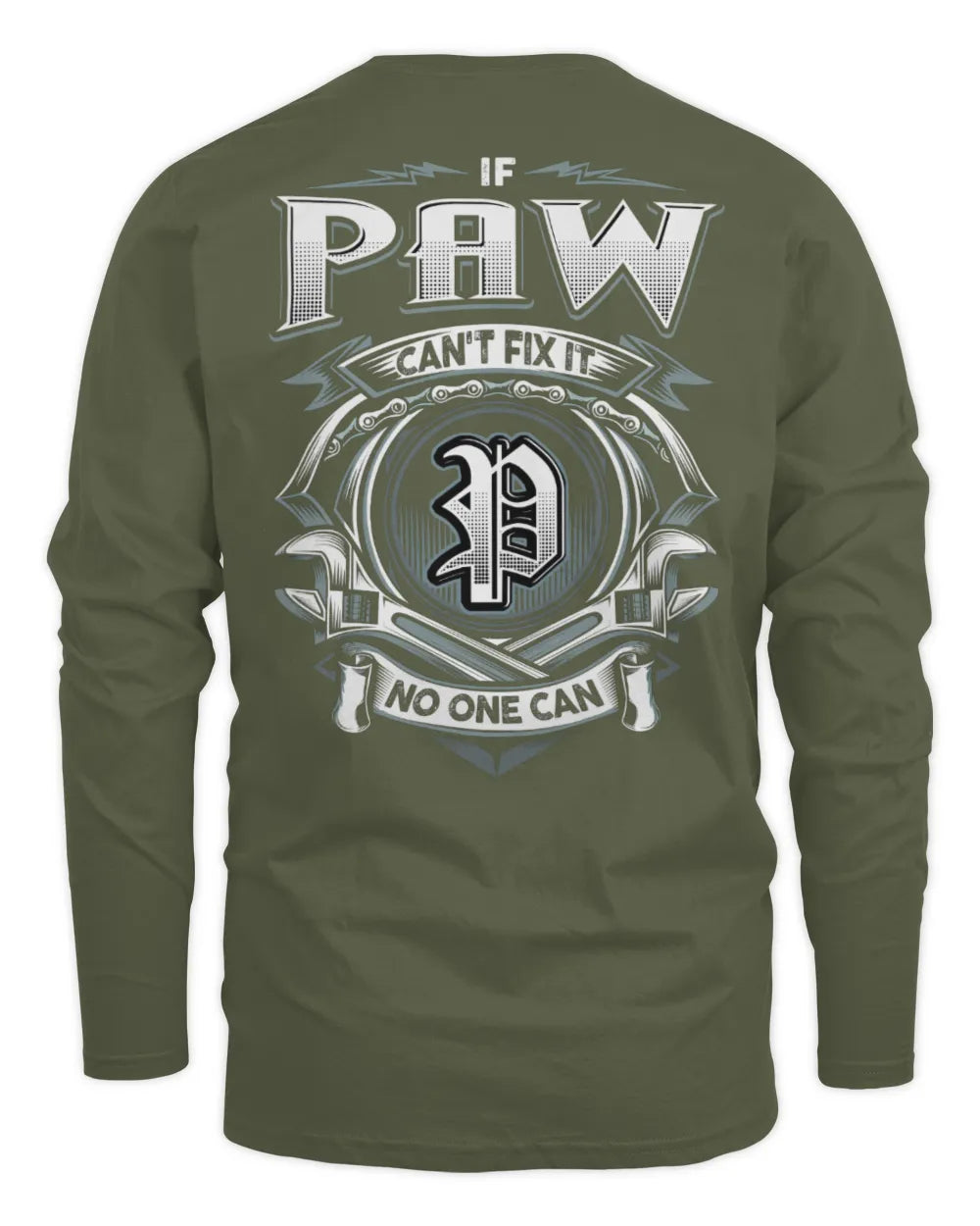 PAW AP81-K4-626 - Personalized Ahmed Quote Apparel “If Ahmed Can't Fix It, No One Can” - Men's Long Sleeved T-Shirt - Military Green