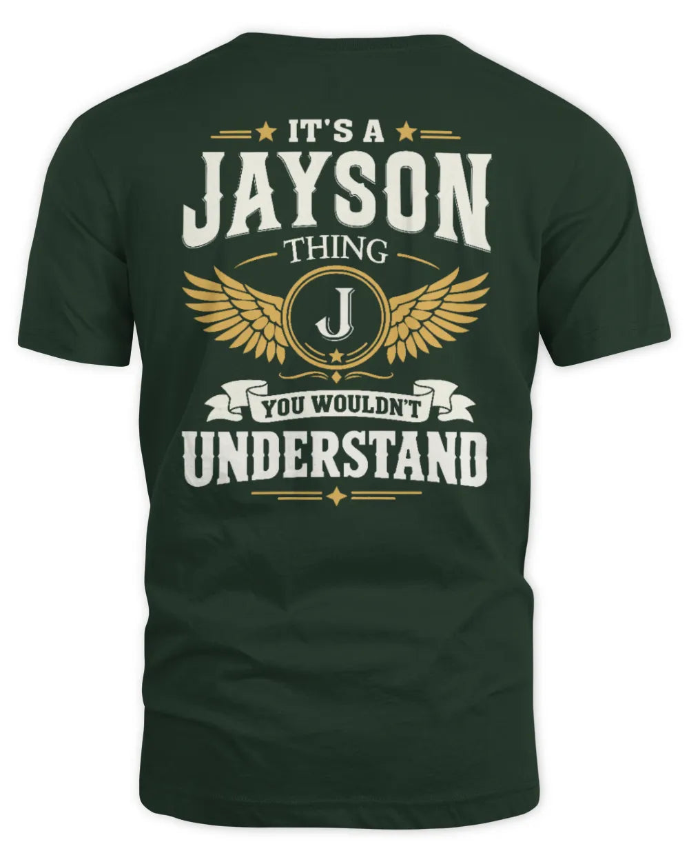 JAYSON KT06-M008 It’s a [NAME] Thing – You Wouldn’t Understand | Personalized Vintage T-Shirt - Unisex Standard T-Shirt - Forest Green