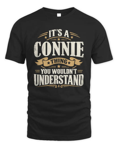 CONNIE P08 TH51 - Personalized “It’s a/an [NAME] Thing – You Wouldn’t Understand” Shirt - Unisex Standard T-Shirt - Black