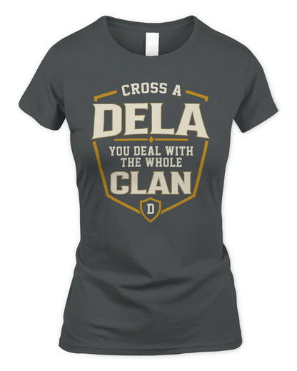 DELA NT1-K008 Cross A/An NAME, You Deal With the Whole Clan | Personalized Vintage T-Shirt - Women's Standard T-Shirt - Charcoal