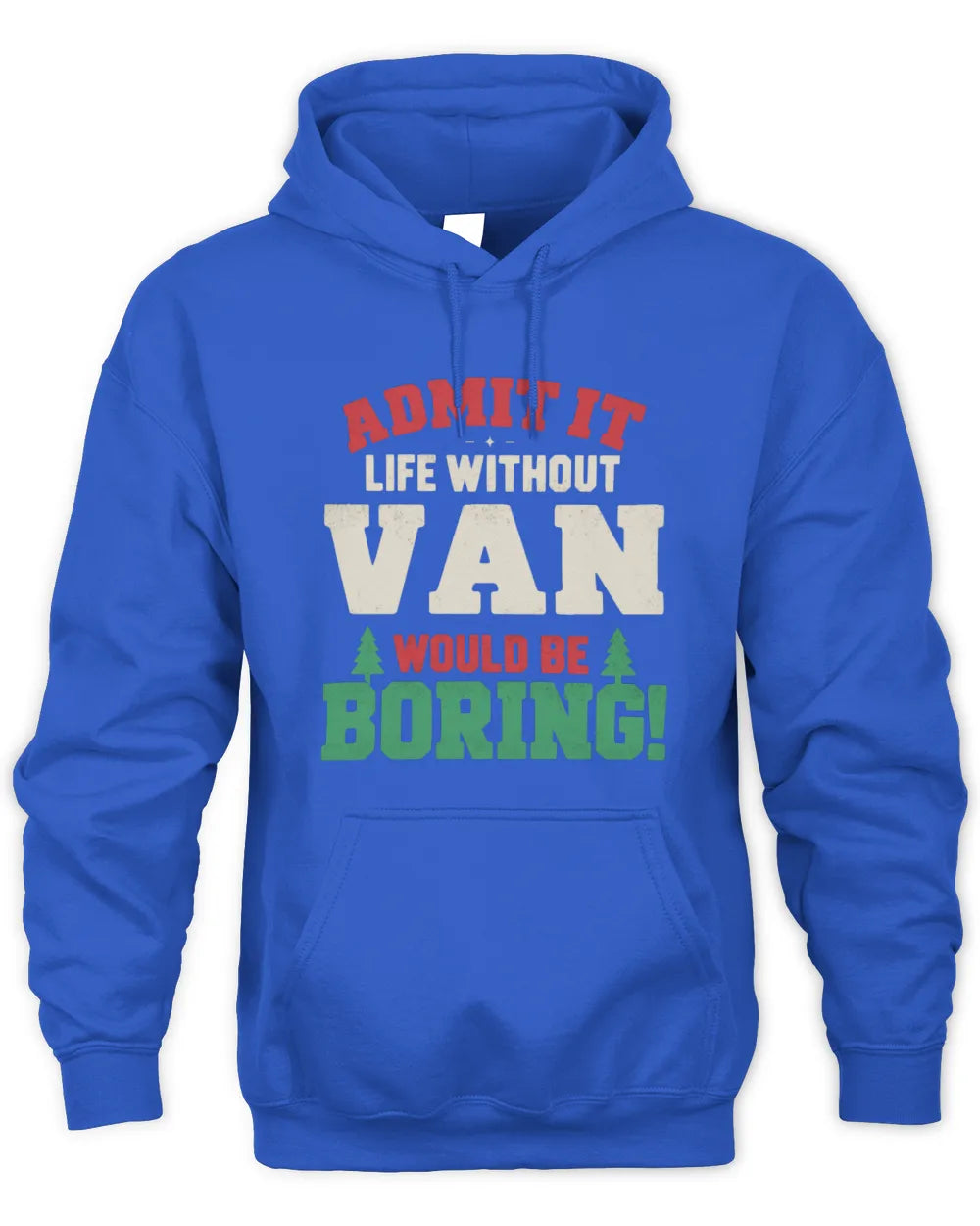 VAN P5 TH08 Christmas T-Shirt – “Life Without NAME Would Be Boring” - Unisex Hoodie - Royal