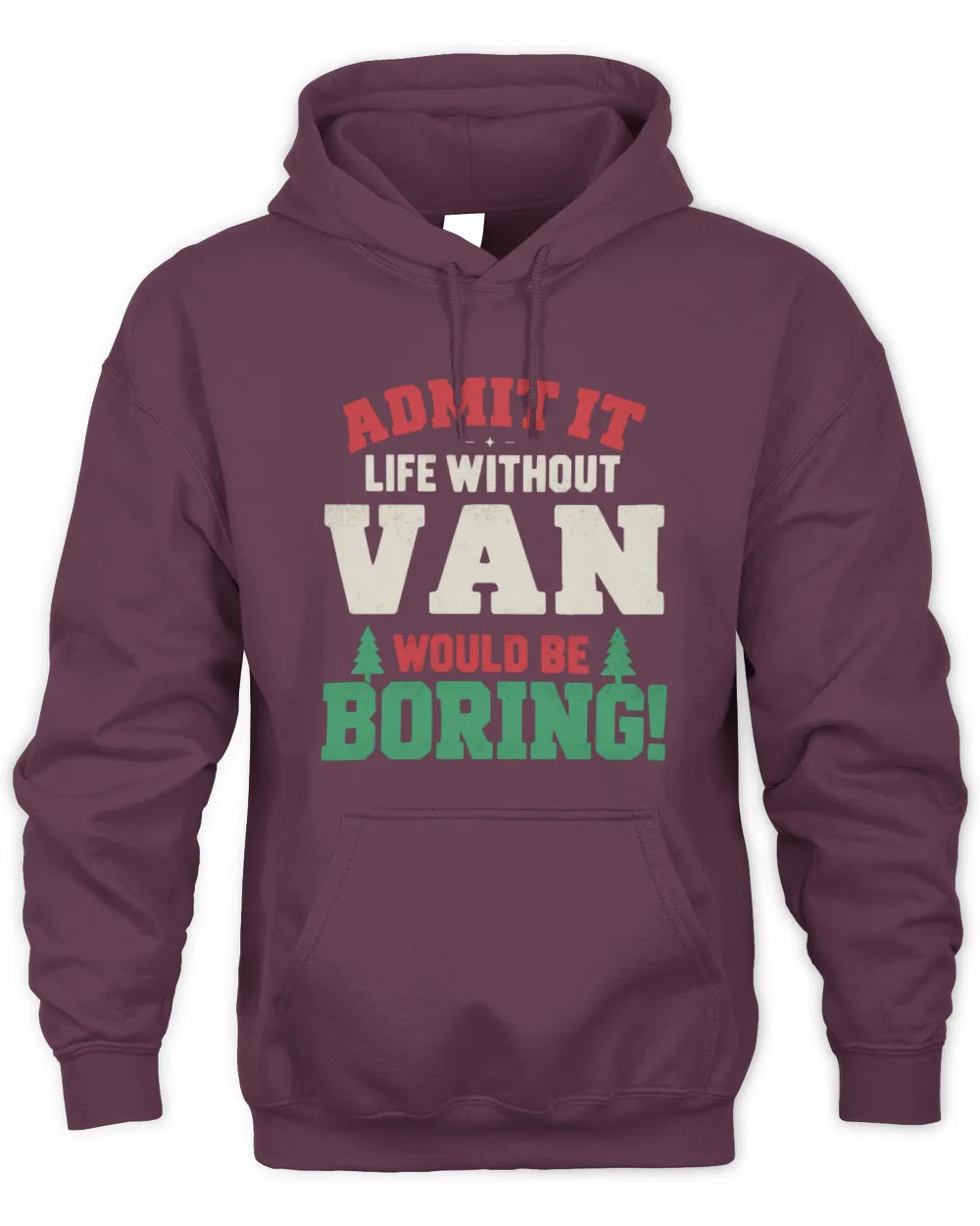 VAN P5 TH08 Christmas T-Shirt – “Life Without NAME Would Be Boring” - Unisex Hoodie - Maroon