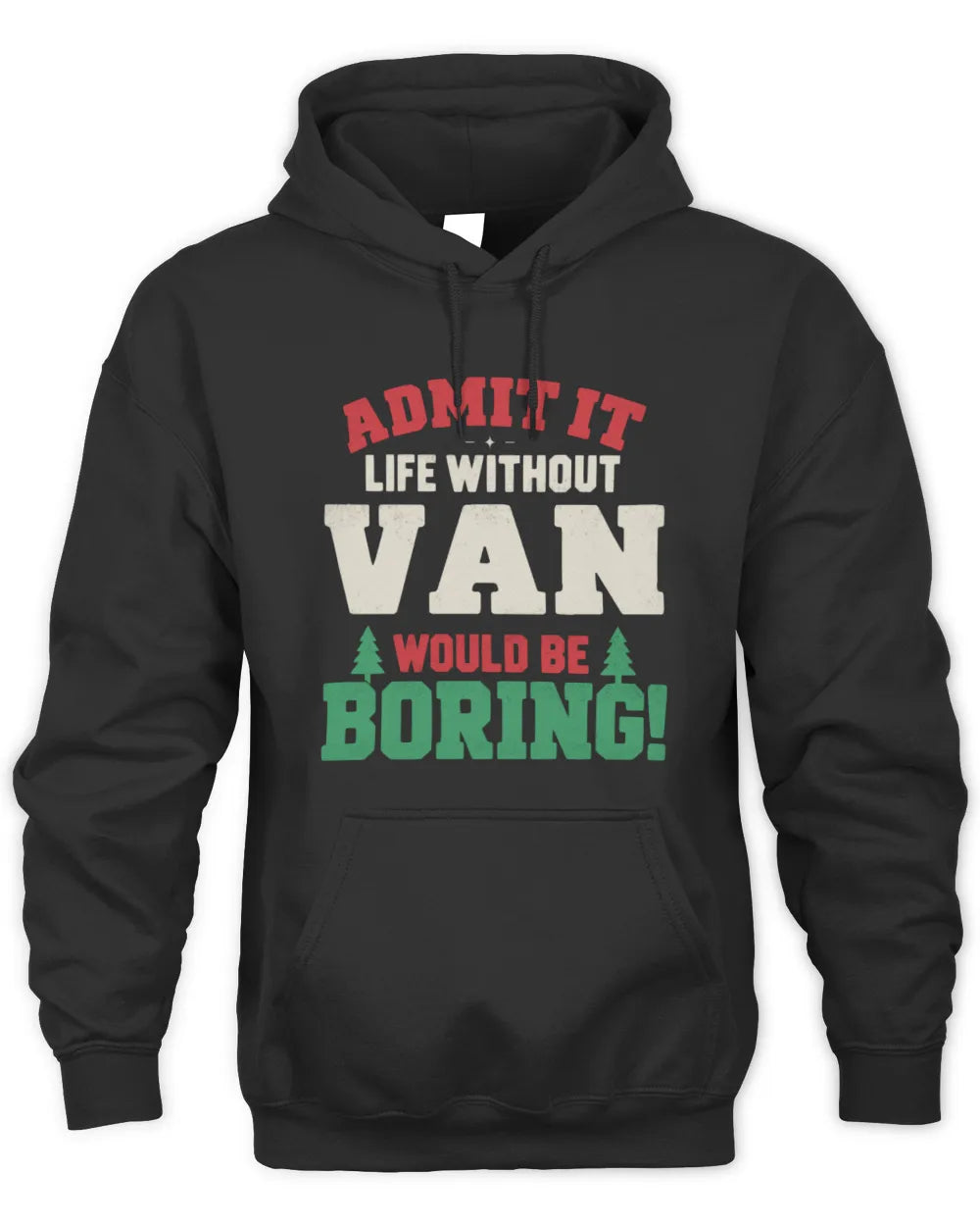 VAN P5 TH08 Christmas T-Shirt – “Life Without NAME Would Be Boring” - Unisex Hoodie - Black