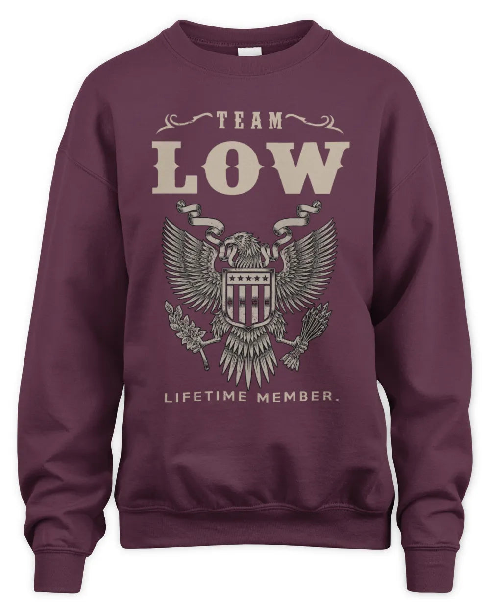 LOW TP06-K82 – Personalized Classic Style Apparel “Team NAME Lifetime Member” - Unisex Sweatshirt - Maroon