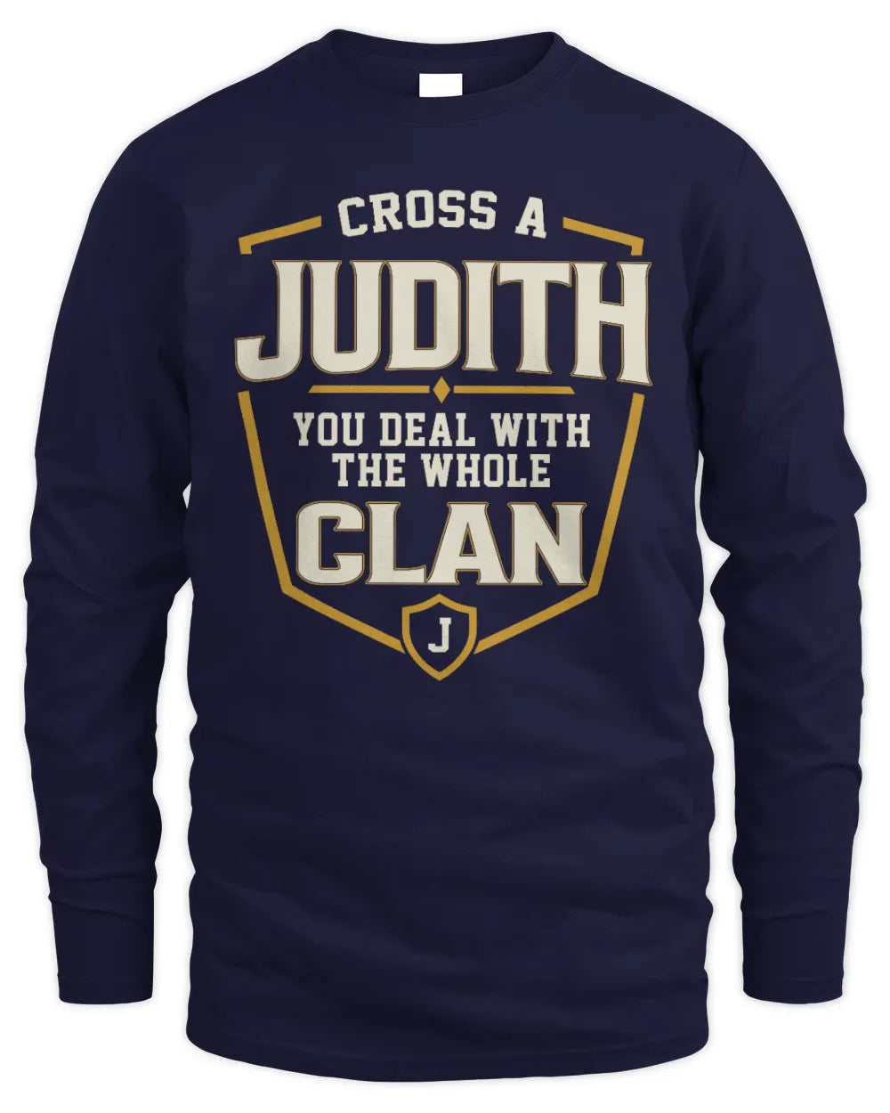 JUDITH NT1-K008 Cross A/An NAME, You Deal With the Whole Clan | Personalized Vintage T-Shirt - Men's Long Sleeved T-Shirt - Navy