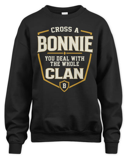 BONNIE NT1-K008 Cross A/An NAME, You Deal With the Whole Clan | Personalized Vintage T-Shirt - Unisex Sweatshirt - Black