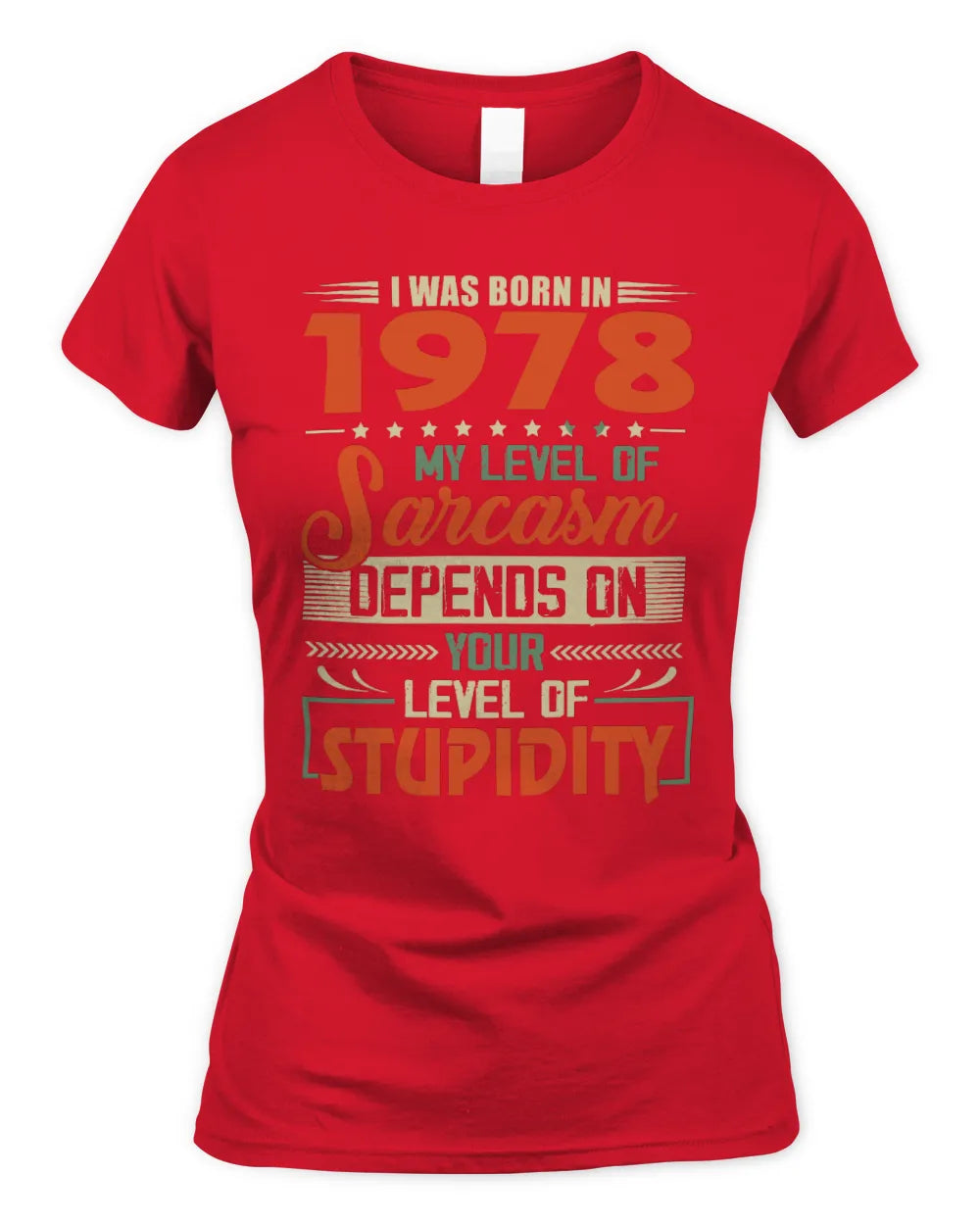 1978 HH89-K2 – Vintage Born to Be Sarcastic T-Shirt - Women's Standard T-Shirt - Red
