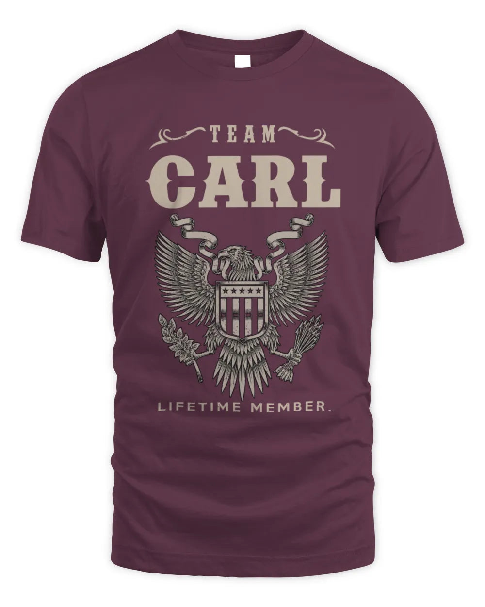 CARL TP06-K82 – Personalized Classic Style Apparel “Team NAME Lifetime Member” - Unisex Standard T-Shirt - Maroon