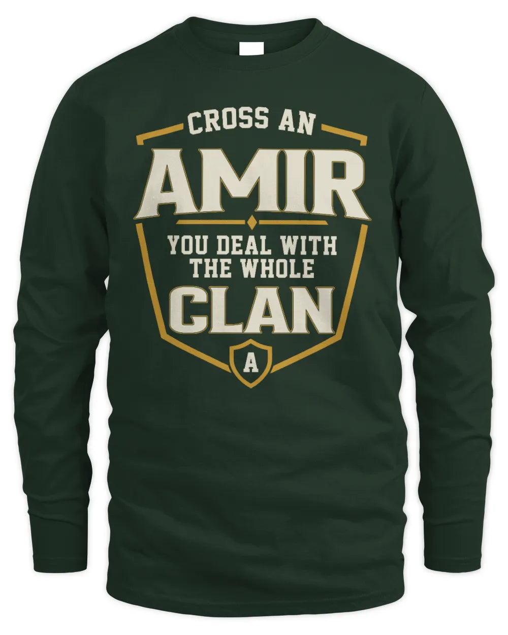 AMIR NT1-K008 Cross A/An NAME, You Deal With the Whole Clan | Personalized Vintage T-Shirt - Men's Long Sleeved T-Shirt - Forest Green