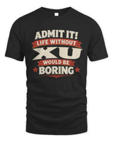 XU P4 KT003 Personalized Funny Quote Apparel “Life Without NAME Would Be Boring” - Unisex Standard T-Shirt - Black