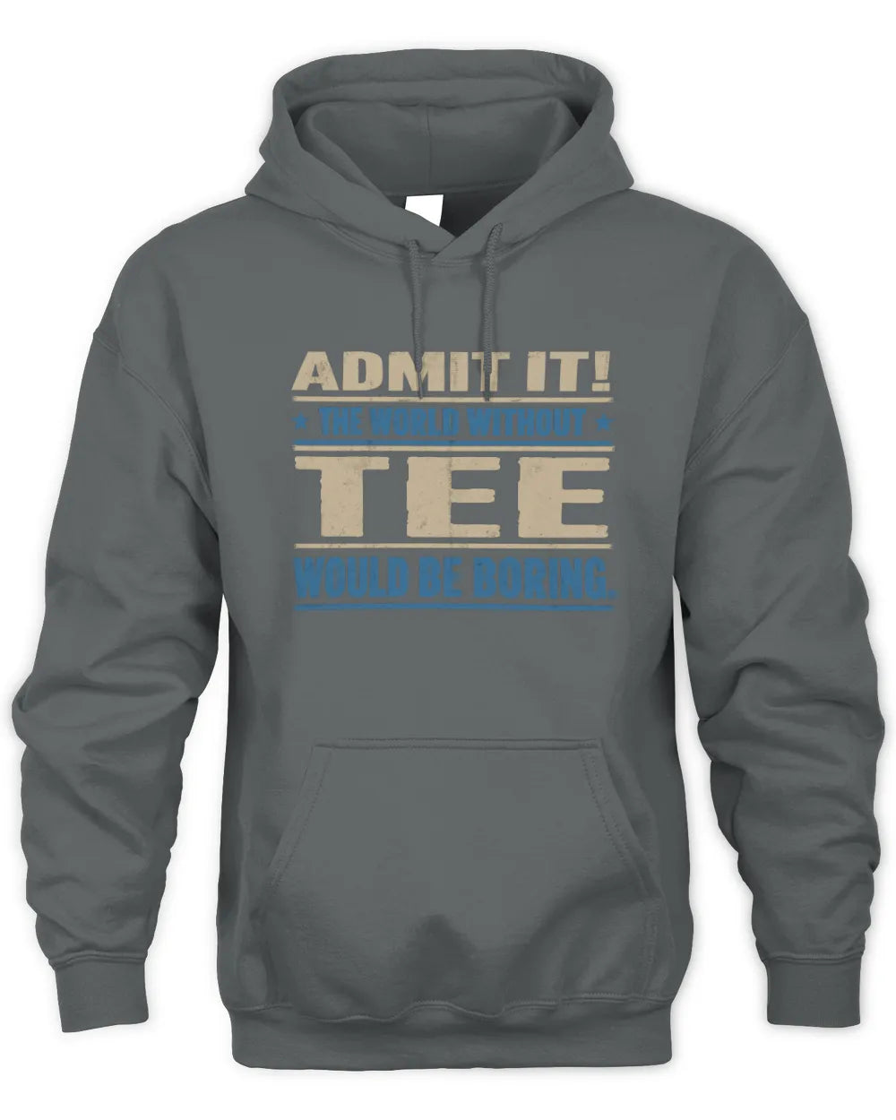 TEE TP68-K2-968 – Personalized Funny Quote Apparel “The World Without NAME Would Be Boring” - Unisex Hoodie - Charcoal