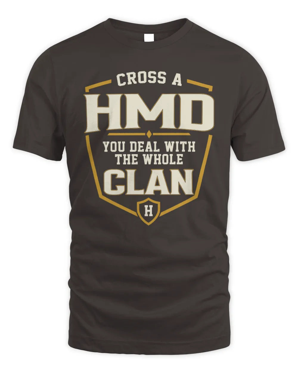 HMD NT1-K008 Cross A/An NAME, You Deal With the Whole Clan | Personalized Vintage T-Shirt - Unisex Standard T-Shirt - Dark Chocolate