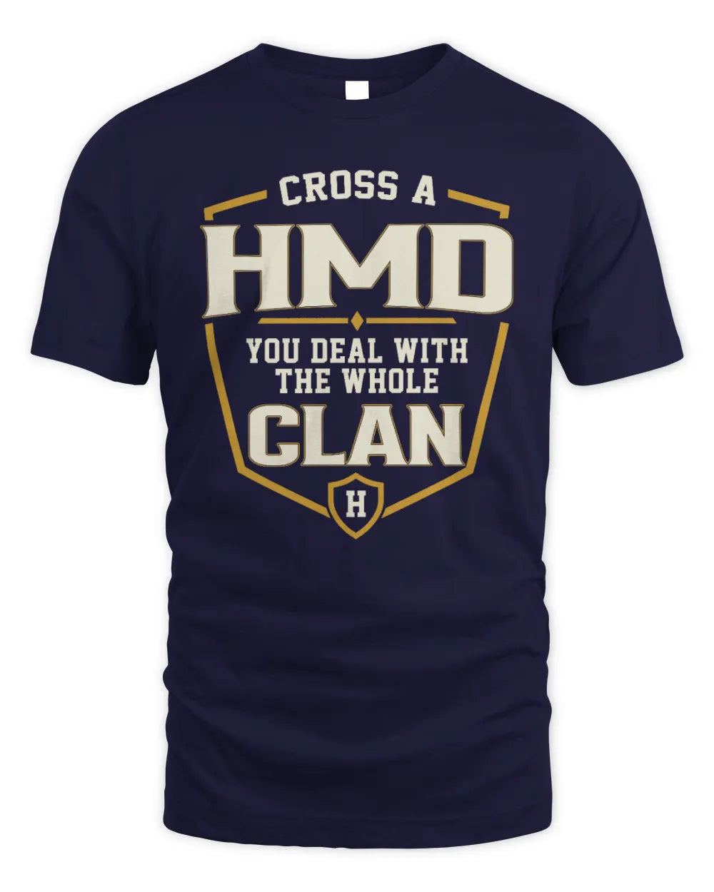 HMD NT1-K008 Cross A/An NAME, You Deal With the Whole Clan | Personalized Vintage T-Shirt - Unisex Standard T-Shirt - Navy