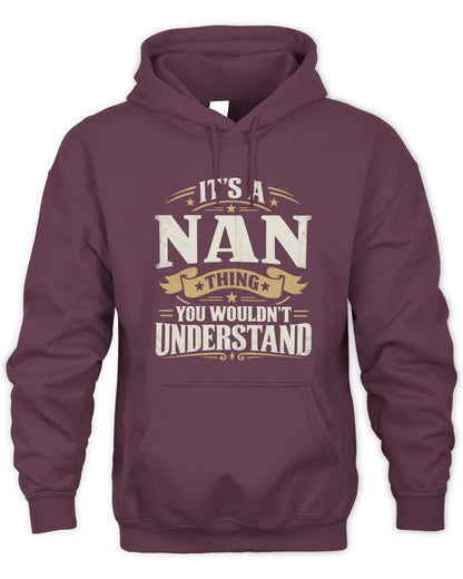 NAN P08 TH51 - Personalized “It’s a/an [NAME] Thing – You Wouldn’t Understand” Shirt - Unisex Hoodie - Maroon