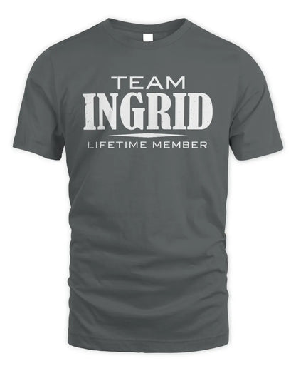 INGRID BL62-K4-128 - Personalized “Team NAME Lifetime Member” - Unisex Standard T-Shirt - Charcoal