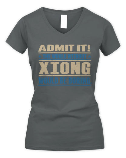 XIONG TP68-K2-968 – Personalized Funny Quote Apparel “The World Without NAME Would Be Boring” - Women's V-Neck T-Shirt - Charcoal