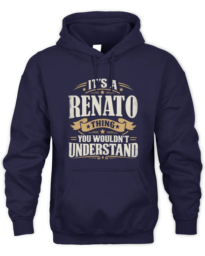 RENATO P08 TH51 - Personalized “It’s a/an [NAME] Thing – You Wouldn’t Understand” Shirt - Unisex Hoodie - Navy