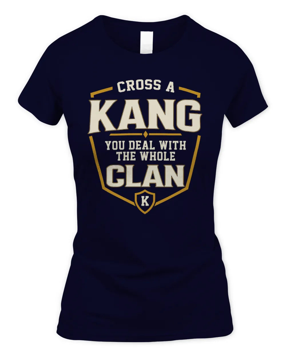 KANG NT1-K008 Cross A/An NAME, You Deal With the Whole Clan | Personalized Vintage T-Shirt - Women's Standard T-Shirt - Navy