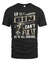 BIN TX03 P02 - Personalized Handyman Mechanic Shirt “If NAME Can’t Fix It, We’re All Screwed”