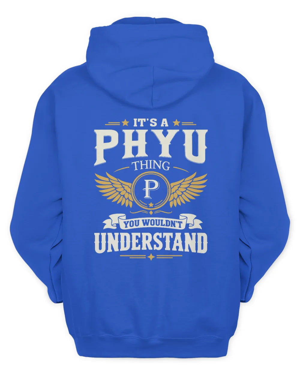 PHYU KT06-M008 It’s a [NAME] Thing – You Wouldn’t Understand | Personalized Vintage T-Shirt - Unisex Hoodie - Royal