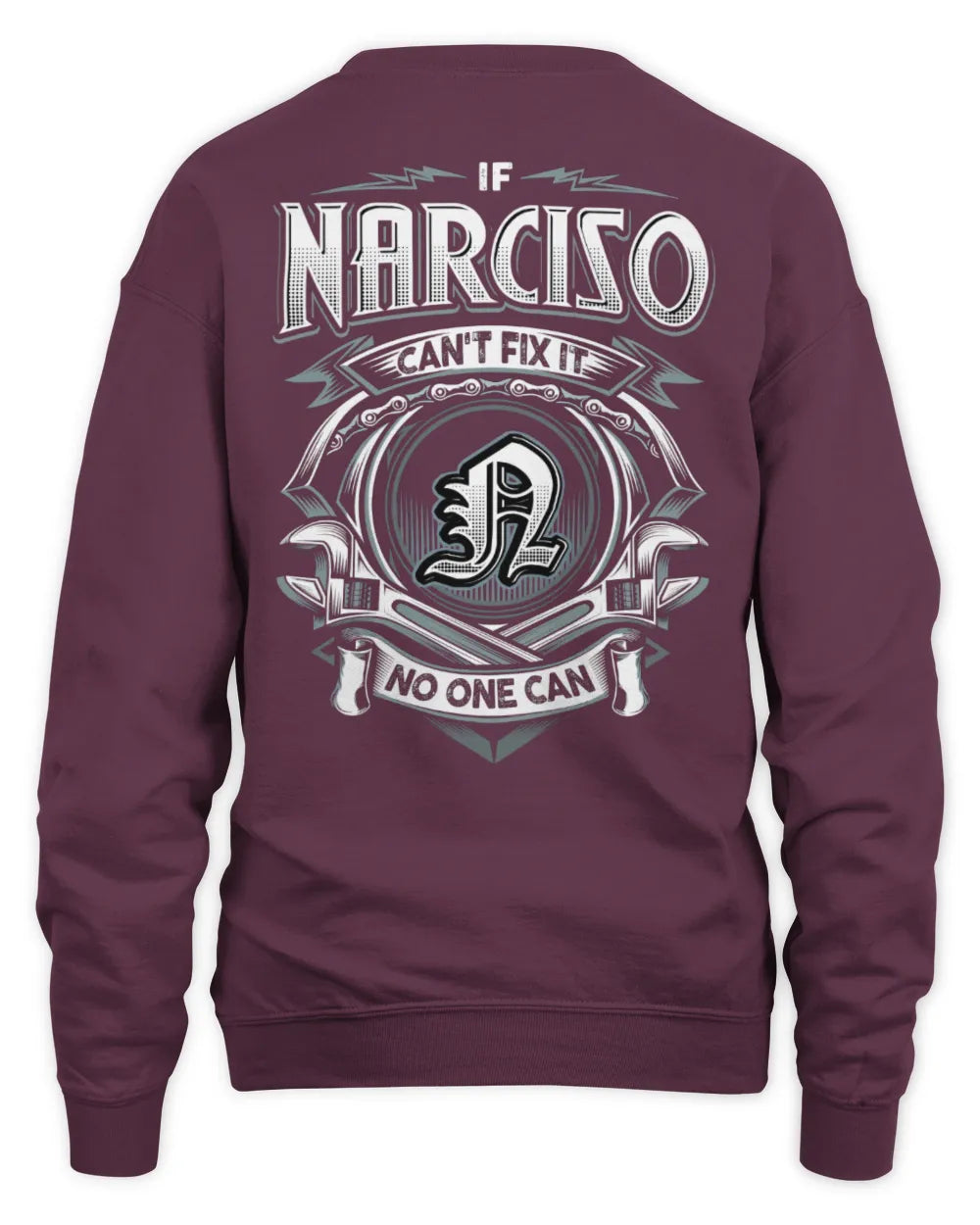 NARCISO AP81-K4-626 - Personalized Ahmed Quote Apparel “If Ahmed Can't Fix It, No One Can” - Unisex Sweatshirt - Maroon
