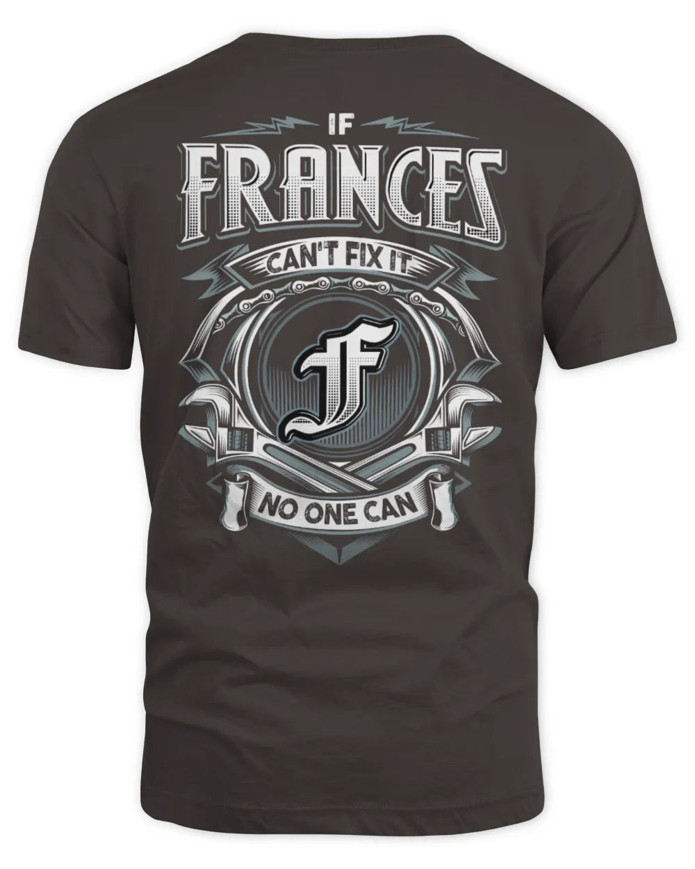 FRANCES AP81-K4-626 - Personalized Ahmed Quote Apparel “If Ahmed Can't Fix It, No One Can” - Unisex Standard T-Shirt - Dark Chocolate