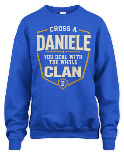 DANIELE NT1-K008 Cross A/An NAME, You Deal With the Whole Clan | Personalized Vintage T-Shirt - Unisex Sweatshirt - Royal
