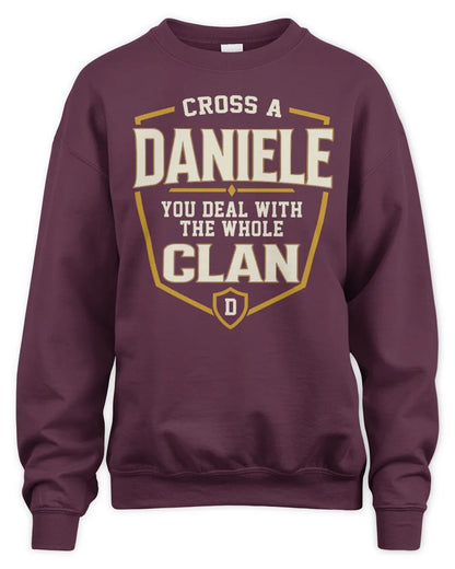 DANIELE NT1-K008 Cross A/An NAME, You Deal With the Whole Clan | Personalized Vintage T-Shirt - Unisex Sweatshirt - Maroon