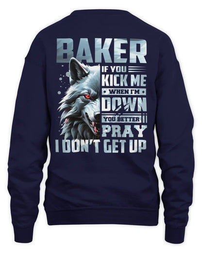 BAKER AP62-K4-666 - Personalized Fierce Wolf Quote Apparel “If You Kick Me When I’m Down, You Better Pray I Don’t Get Up” - Unisex Sweatshirt - Navy
