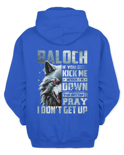 BALOCH AP62-K4-666 - Personalized Fierce Wolf Quote Apparel “If You Kick Me When I’m Down, You Better Pray I Don’t Get Up” - Unisex Hoodie - Royal
