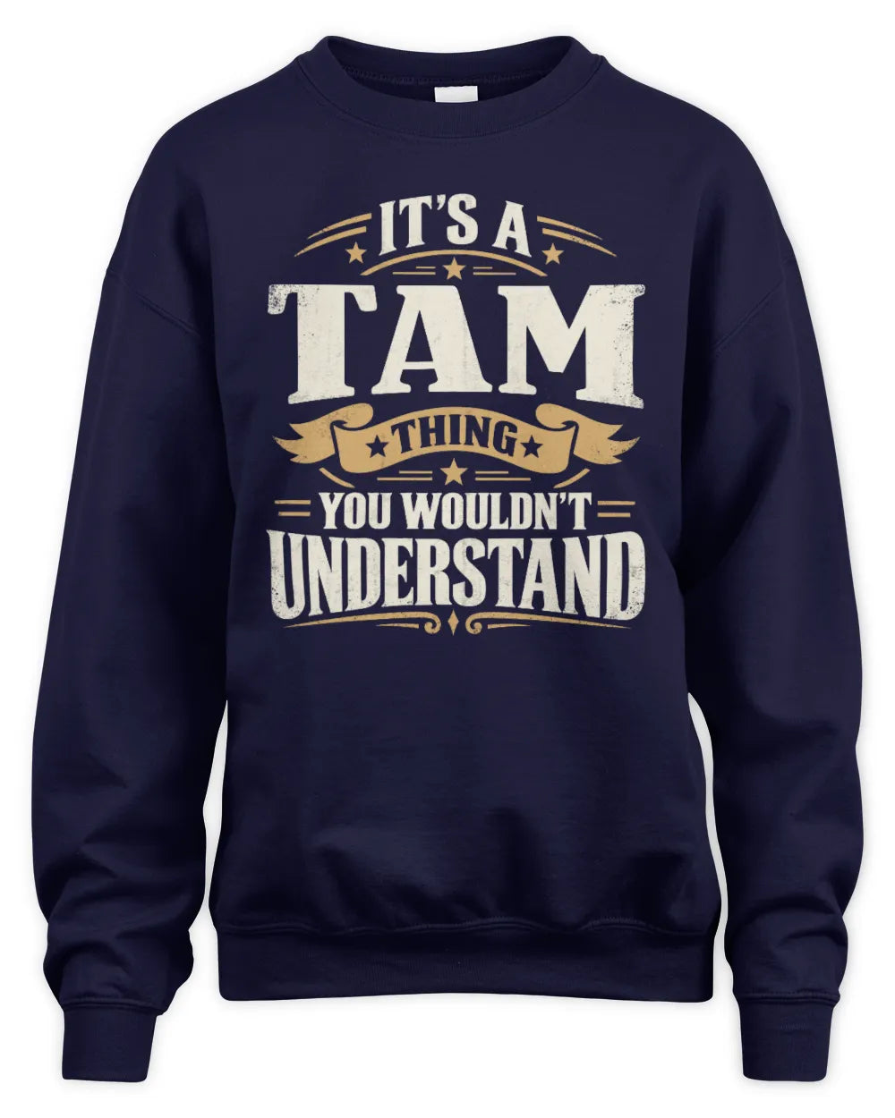 TAM P08 TH51 - Personalized “It’s a/an [NAME] Thing – You Wouldn’t Understand” Shirt - Unisex Sweatshirt - Navy