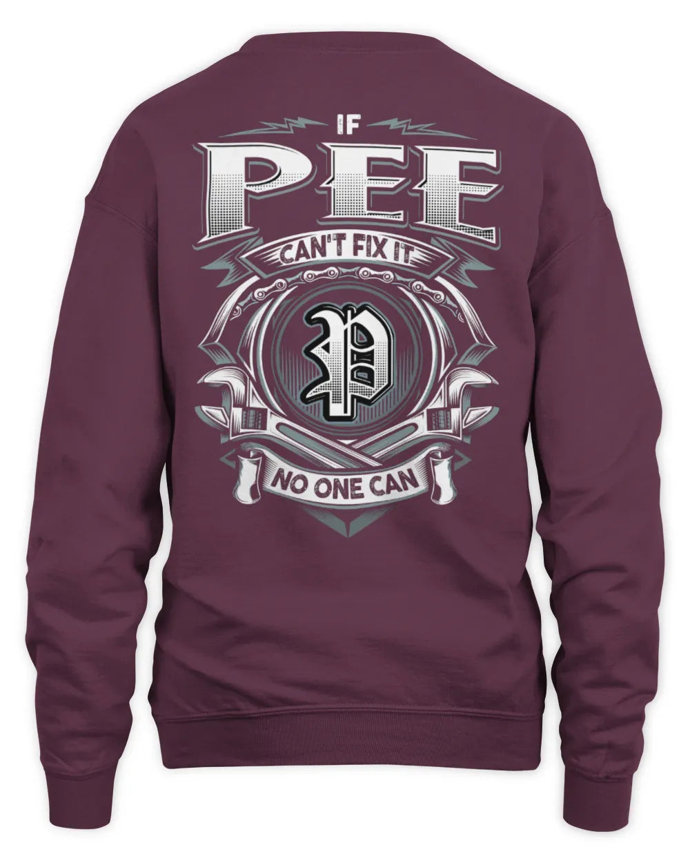 PEE AP81-K4-626 - Personalized Ahmed Quote Apparel “If Ahmed Can't Fix It, No One Can” - Unisex Sweatshirt - Maroon