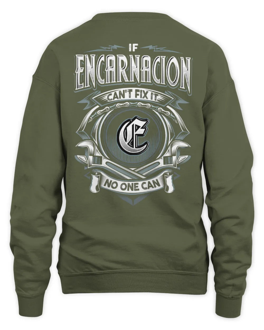 ENCARNACION AP81-K4-626 - Personalized Ahmed Quote Apparel “If Ahmed Can't Fix It, No One Can” - Unisex Sweatshirt - Military Green