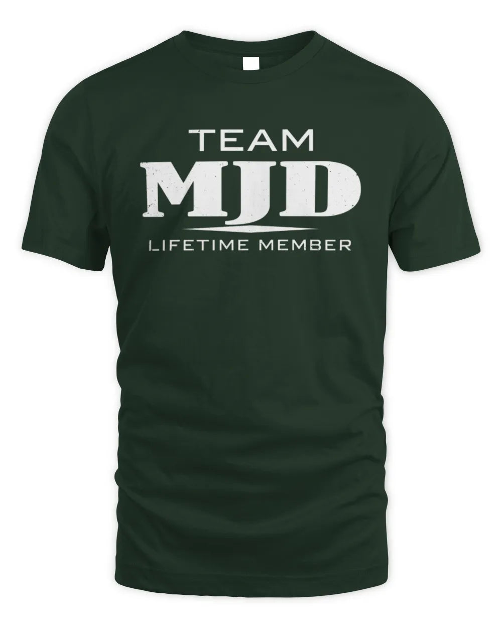 MJD BL62-K4-128 - Personalized “Team NAME Lifetime Member” - Unisex Standard T-Shirt - Forest Green