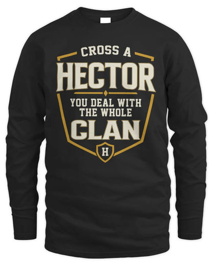 HECTOR NT1-K008 Cross A/An NAME, You Deal With the Whole Clan | Personalized Vintage T-Shirt - Men's Long Sleeved T-Shirt - Black