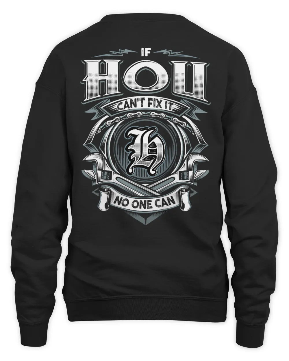HOU AP81-K4-626 - Personalized Ahmed Quote Apparel “If Ahmed Can't Fix It, No One Can” - Unisex Sweatshirt - Black