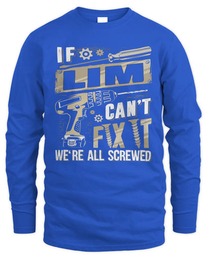 LIM TX03 P02 - Personalized Handyman Mechanic Shirt “If NAME Can’t Fix It, We’re All Screwed” - Men's Long Sleeved T-Shirt - Royal