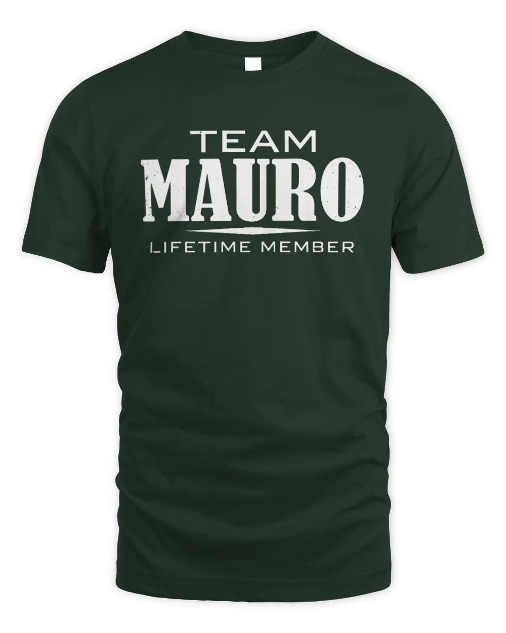 MAURO BL62-K4-128 - Personalized “Team NAME Lifetime Member” - Unisex Standard T-Shirt - Forest Green
