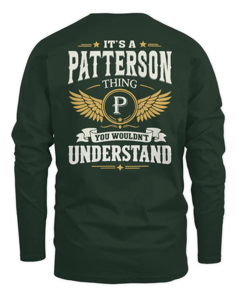 PATTERSON KT06-M008 It’s a [NAME] Thing – You Wouldn’t Understand | Personalized Vintage T-Shirt - Men's Long Sleeved T-Shirt - Forest Green